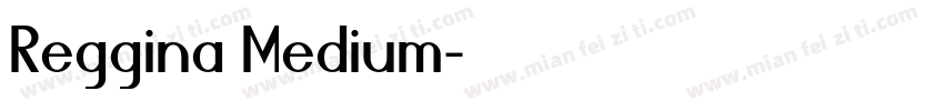 Reggina Medium字体转换